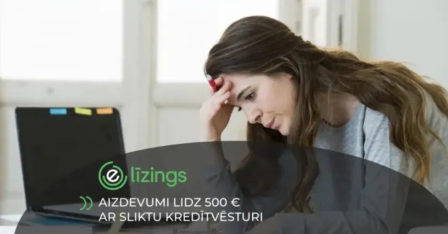Aizdevumi līdz 500 € ar sliktu kredītvēsturi - vai dos?